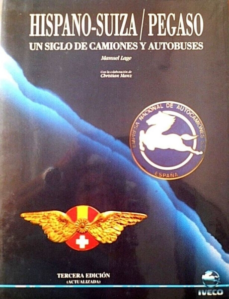 Lage "Pegaso - Hispano Suiza - Un siglo de Camiones" Hispano-Suiza Pegaso Comercial-Vehicle History 1995 (0071)